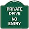 Signmission Private Drive No Entry Heavy-Gauge Aluminum Architectural Sign, 18" x 18", GW-1818-9932 A-DES-GW-1818-9932 - alternate 1